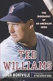 Ted Williams: The Biography of an American Hero (English Edition) livre