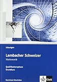 Lambacher Schweizer - Ausgabe Nordrhein-Westfalen - Neubearbeitung / Lösungen zum Schülerbuch Qual livre