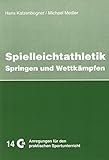 Spielleichtathletik - Teil 2. Springen und Wettkämpfen livre