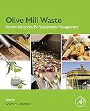 Olive Mill Waste: Recent Advances for Sustainable Management (English Edition) livre