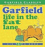 Garfield Life in the Fat Lane: His 28th Book (Garfield Series) (English Edition) livre