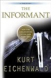 The Informant: A True Story livre