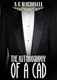 The Autobiography of a Cad (English Edition) livre