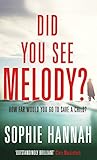 Did You See Melody?: The stunning page turner from the Queen of Psychological Suspense (English Edit livre