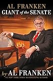 Al Franken, Giant of the Senate (English Edition) livre