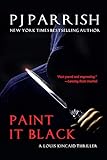 Paint It Black: A Louis Kincaid Thriller (English Edition) livre