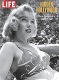 LIFE Hidden Hollywood: Rare Images of a Golden Age livre