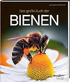 Das große Buch der Bienen: Aktualisierte Neuausgabe livre