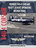Vought F4u-4 Corsair Fighter Pilot's Flight Manual livre