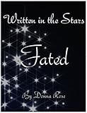 Fated, Book 1 (Written in the Stars Saga) (English Edition) livre