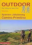 Spanien: Jakobsweg Camino Primitivo (OutdoorHandbuch) (Outdoor Pilgerführer) livre