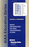 Design Methodologies for Space Transportation Systems livre