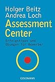 Assessment Center: Erfolgstipps und Übungen für Bewerber livre