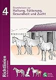 Richtlinien für Reiten und Fahren / Grundwissen zur Haltung; Fütterung, Gesundheit und Zucht: Rich livre