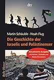 Die Geschichte der Israelis und Palästinenser (Reihe Hanser) livre
