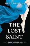 The Lost Saint: A Dark Divine Novel livre