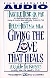 Giving the Love That Heals: A Guide for Parents livre