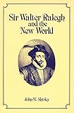 Sir Walter Raleigh and the New World livre