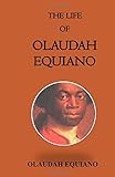 The Life of Olaudah Equiano livre