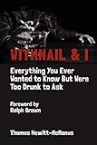 Withnail & I: Everything You Ever Wanted To Know But Were Too Drunk To Ask livre
