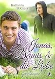 Jonas, Dennis & die Liebe: Gesamtausgabe livre