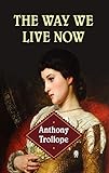 The Way We Live Now (English Edition) livre