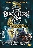 Der Blackthorn-Code - Das Geheimnis des letzten Tempelritters livre