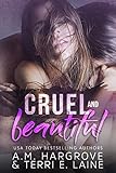 Cruel & Beautiful (A Cruel and Beautiful Book Book 1) (English Edition) livre