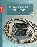 Perlenschmuck mit Tila-Beads: Fädelschmuck in verschiedenen Techniken livre