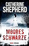 Mooresschwärze: Thriller (German Edition) livre