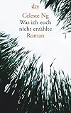 Was ich euch nicht erzählte: Roman livre