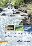 Fische und Angeln in Südtirol livre