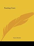 Fasting Cure 1911 livre