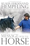 The Message from the Horse (English Edition) livre