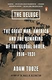 The Deluge: The Great War, America and the Remaking of the Global Order, 1916-1931 livre