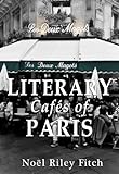 Literary Cafés of Paris (English Edition) livre