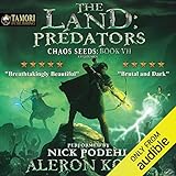 The Land: Predators: A LitRPG Saga: Chaos Seeds, Book 7 livre