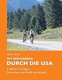 Mit dem Fahrrad durch die USA: 5.100 km in 42 Tagen. Fahrradreise vom Pazifik zum Atlantik. livre