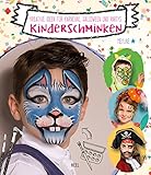 Kinderschminken: Kreative Ideen für Karneval, Halloween und Partys livre