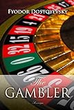 The Gambler (World Classics) (English Edition) livre