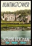 Huntingtower (Annotated): With Biographical Introduction (English Edition) livre
