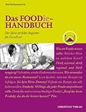 Das Foodie-Handbuch: Der (fast) perfekte Begleiter für GernEsser livre