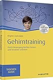 Gehirntraining: Durch Bewegung produktiver denken und kreativer arbeiten (Haufe TaschenGuide) livre