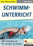 Schwimmunterricht: Ein Arbeitsheft für Schule & Verein livre