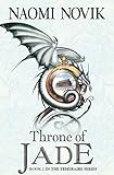 Throne of Jade (The Temeraire Series, Book 2) (English Edition) livre