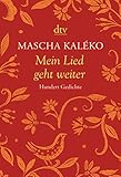 Mein Lied geht weiter: Hundert Gedichte livre