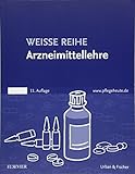 Arzneimittellehre: WEISSE REIHE livre