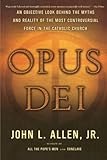 Opus Dei: An Objective Look Behind the Myths and Reality of the Most Controversial Force in the Cath livre
