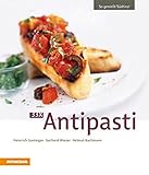 33 x Antipasti (So genießt Südtirol / Ausgezeichnet mit dem Sonderpreis der GAD (Gastronomische Ak livre