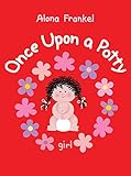 Once Upon a Potty: Girl livre